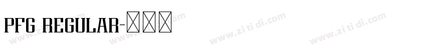 pfg regular字体转换 pfg regular字体转换